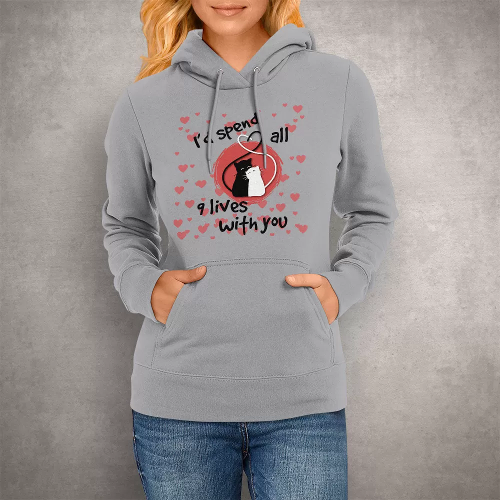 Unisex Hoodie 9 Lives With You