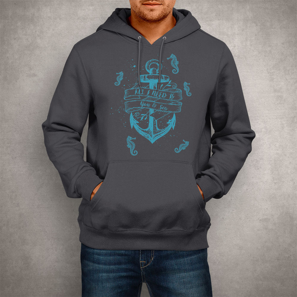 Unisex Hoodie All I Need Is You & Sea