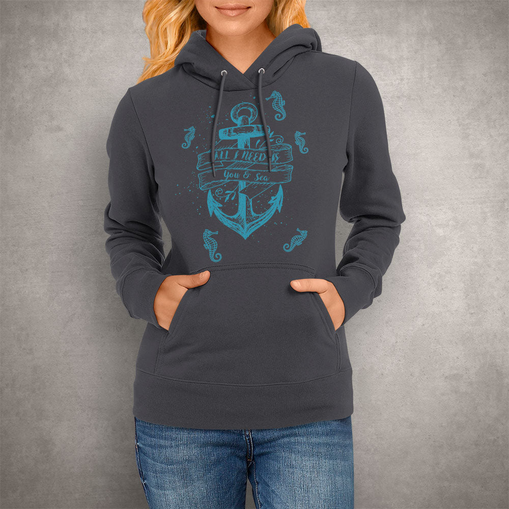 Unisex Hoodie All I Need Is You & Sea