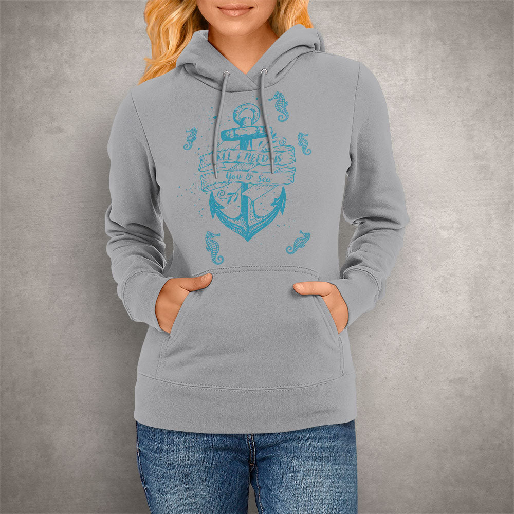 Unisex Hoodie All I Need Is You & Sea