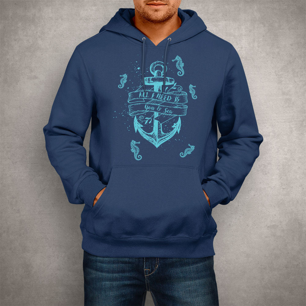 Unisex Hoodie All I Need Is You & Sea