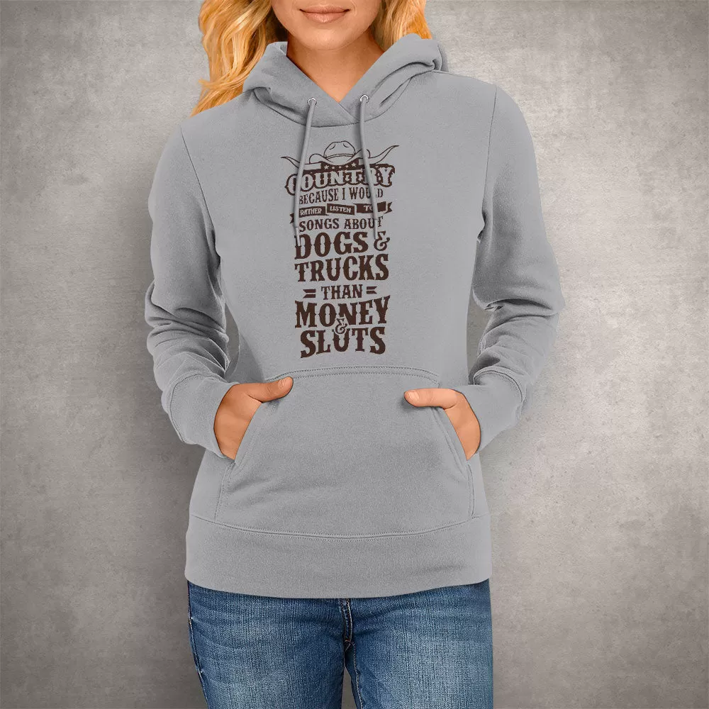 Unisex Hoodie Country Because