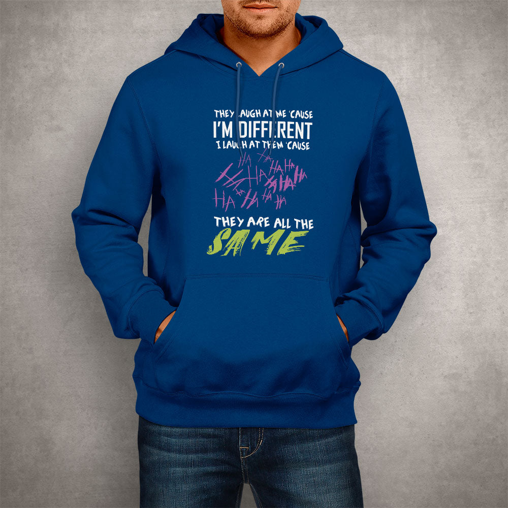 Unisex Hoodie I'm Different, They're All The Same