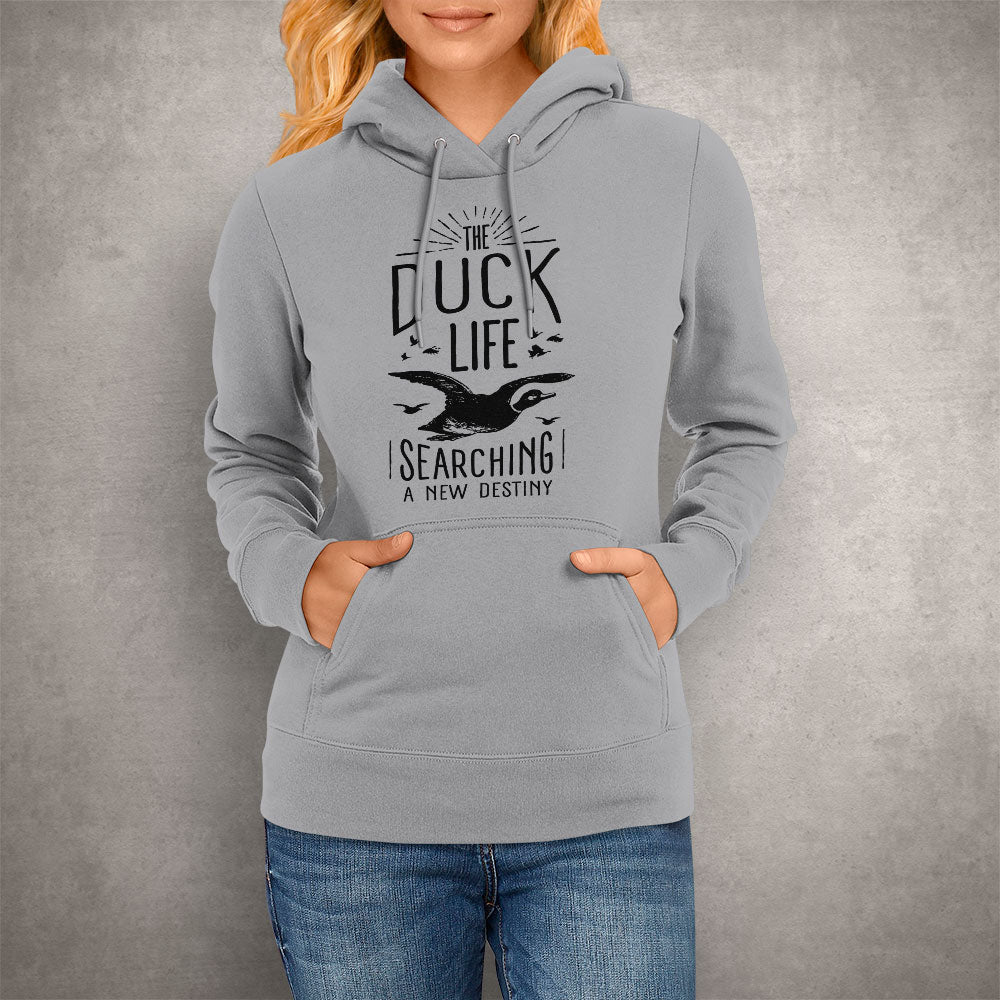 Unisex Hoodie The Duck Life Searching A New Destiny