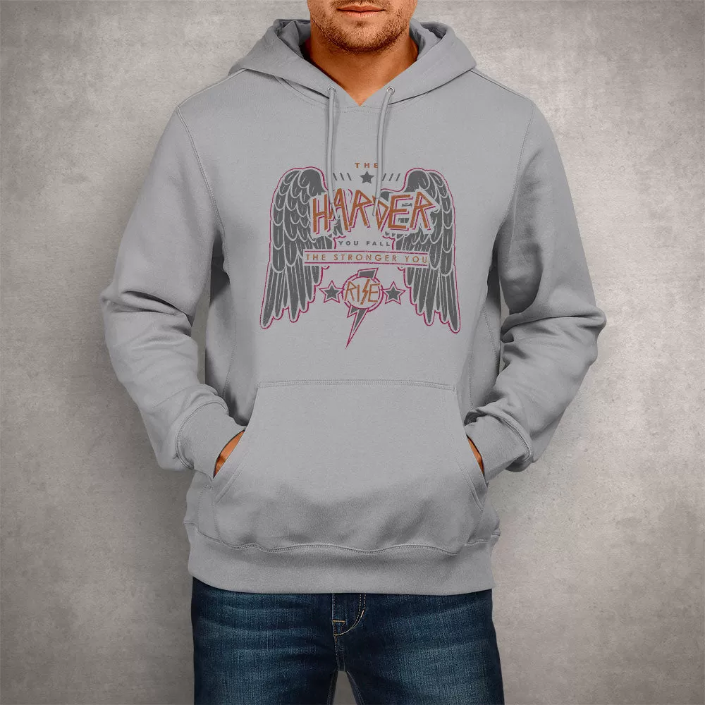 Unisex Hoodie The Harder You Fall Stronger you Rise