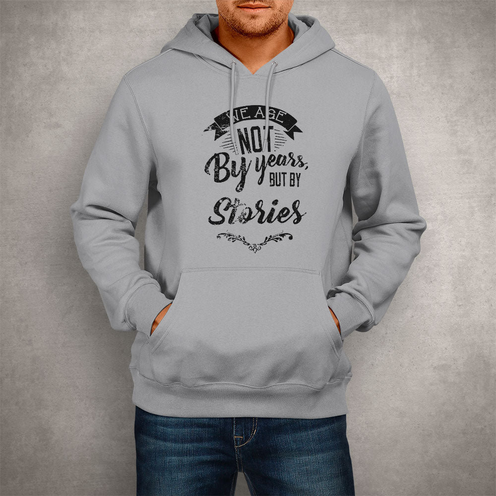 Unisex Hoodie We Age Not By Years