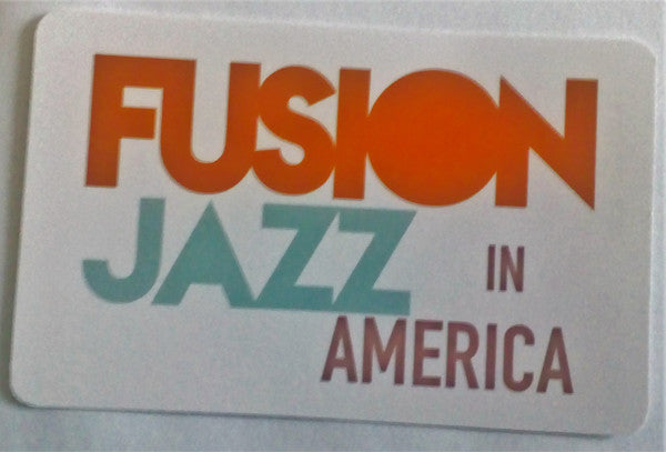 Various ~ Fusion Jazz In America